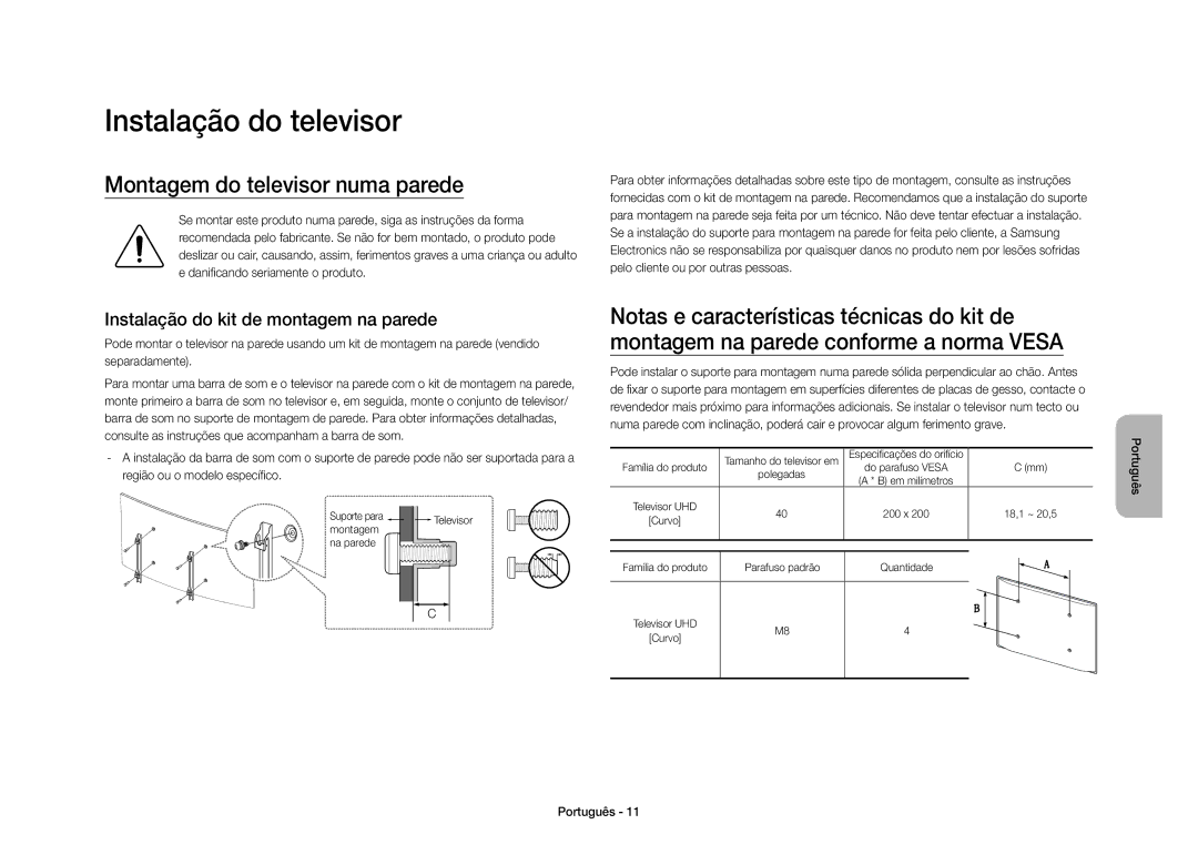 Samsung UE40S9AUXXC Instalação do televisor, Montagem do televisor numa parede, Instalação do kit de montagem na parede 