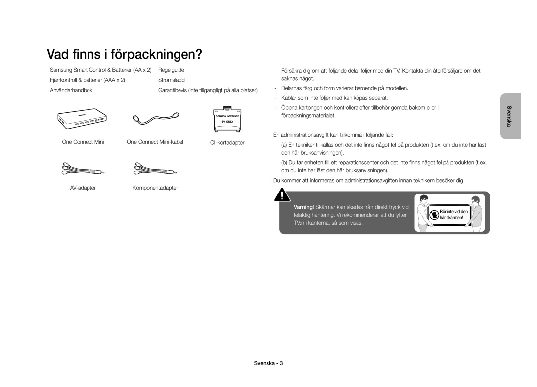 Samsung UE40S9AUXXE Vad finns i förpackningen?, Regelguide, Fjärrkontroll & batterier AAA x Strömsladd Användarhandbok 