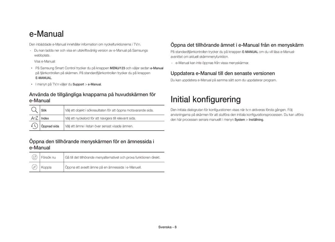 Samsung UE40S9AUXXE manual Initial konfigurering, Öppna det tillhörande ämnet i e-Manual från en menyskärm 