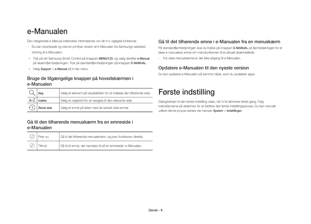 Samsung UE40S9AUXXE manual Første indstilling, Bruge de tilgængelige knapper på hovedskærmen i e-Manualen 