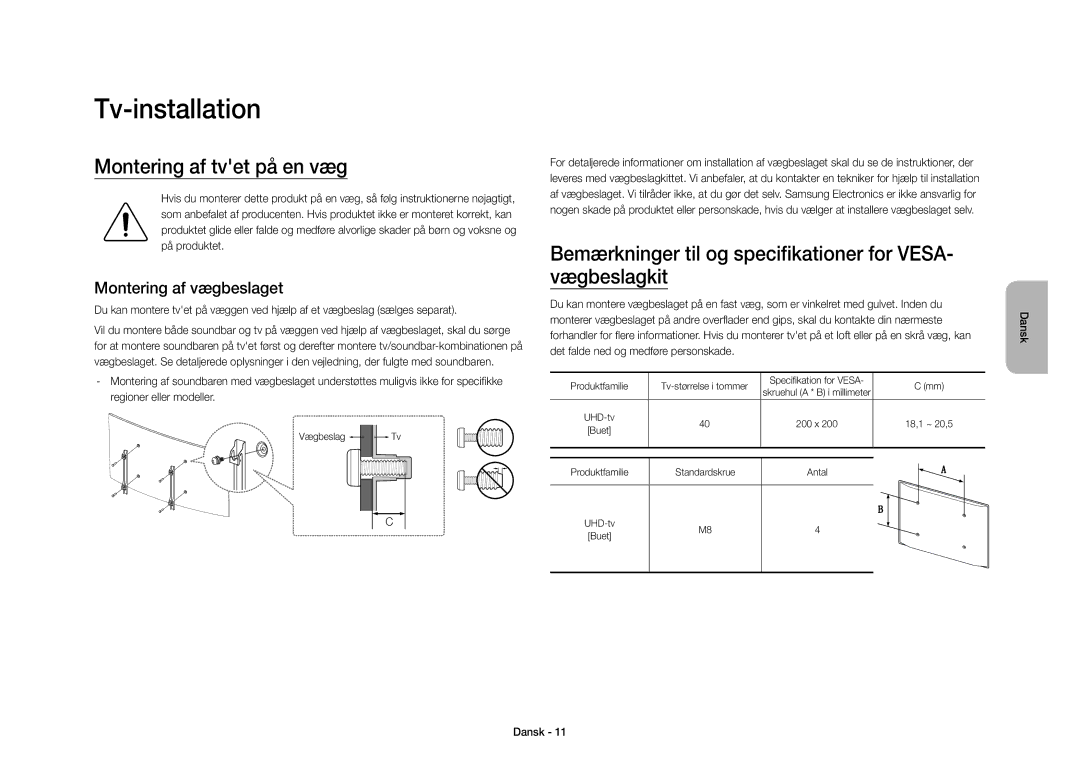 Samsung UE40S9AUXXE manual Montering af tvet på en væg, Bemærkninger til og specifikationer for VESA- vægbeslagkit 