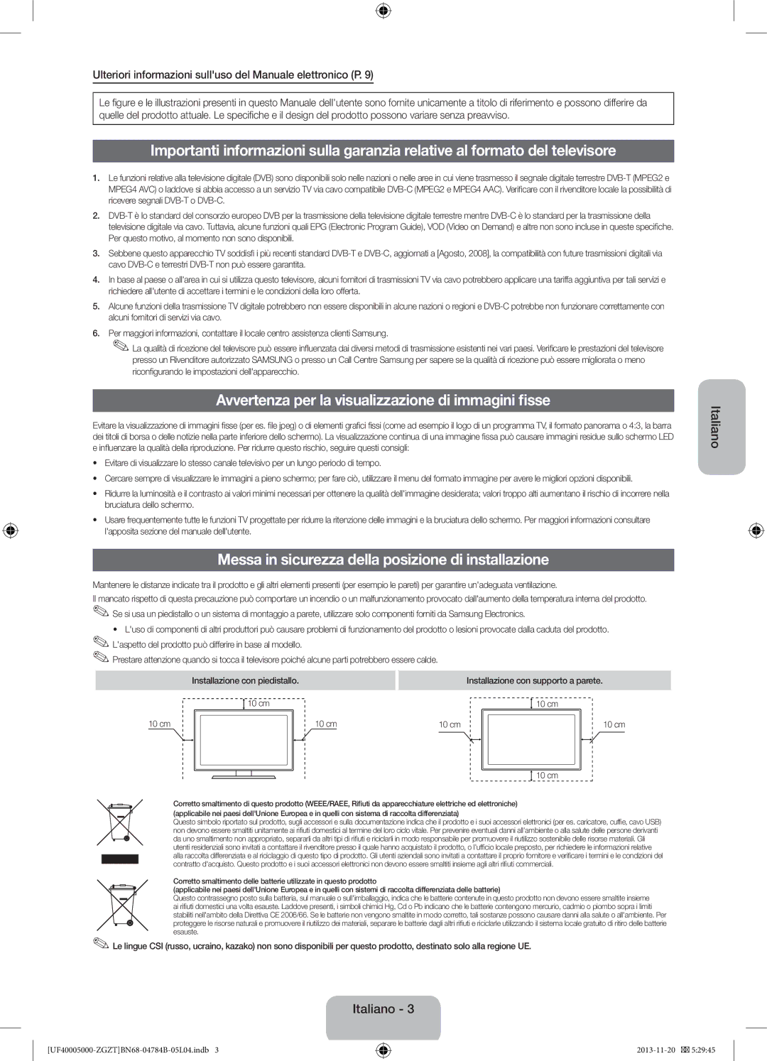 Samsung UE32F4000AWXXU Avvertenza per la visualizzazione di immagini fisse, Riconfigurando le impostazioni dellapparecchio 