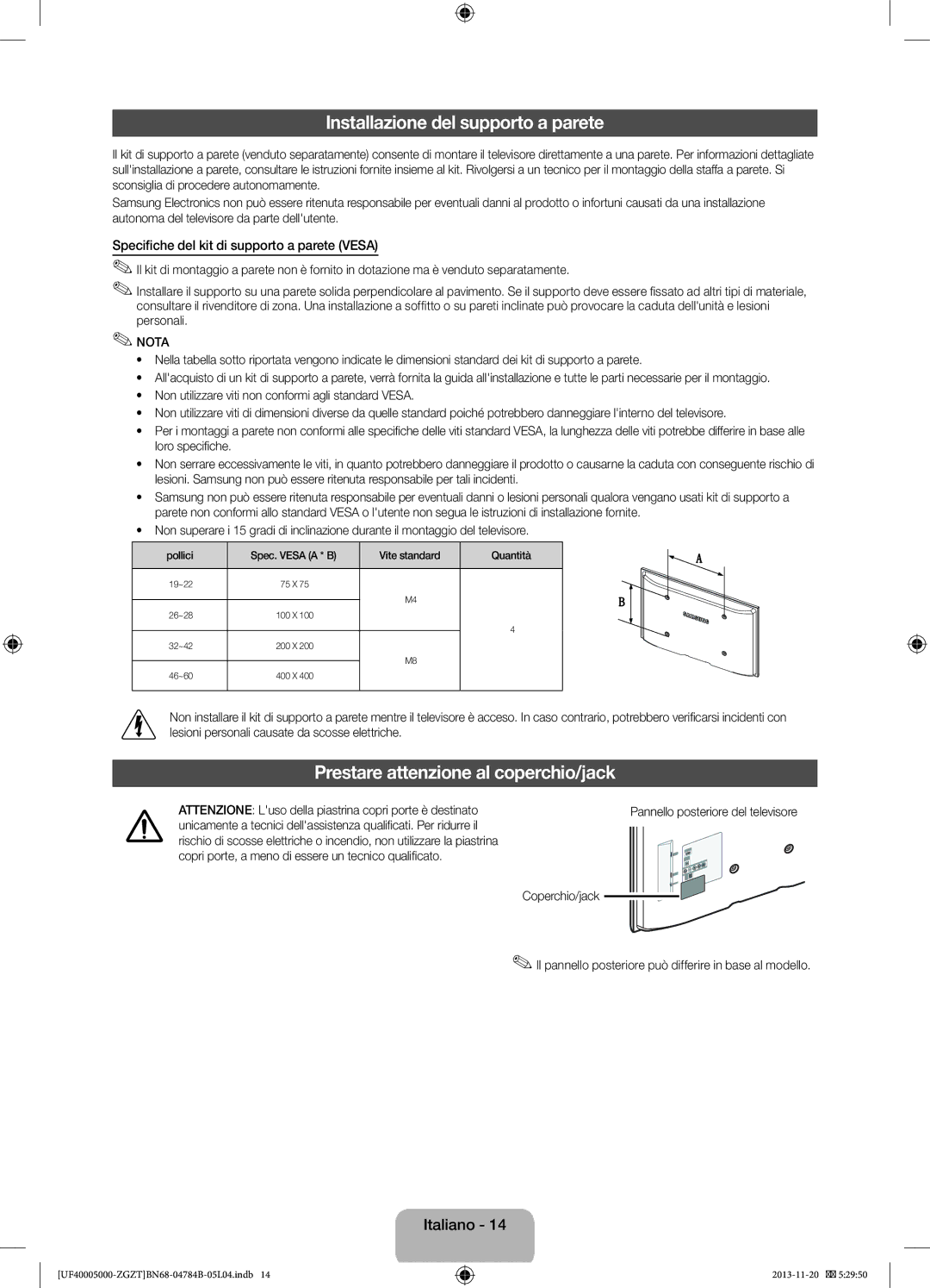 Samsung UE39F5000AWXZG, UE42F5000AWXXC manual Installazione del supporto a parete, Prestare attenzione al coperchio/jack 