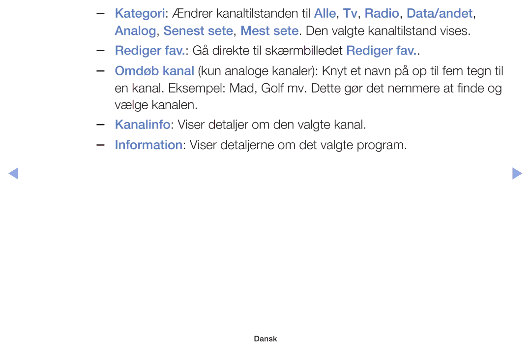 Samsung UE50F5005AKXXE, UE42F5005AKXXE, UE32F4005AWXXE, UE46F5005AKXXE, UE32F5005AKXXE, UE40F5005AKXXE manual Vælge kanalen 