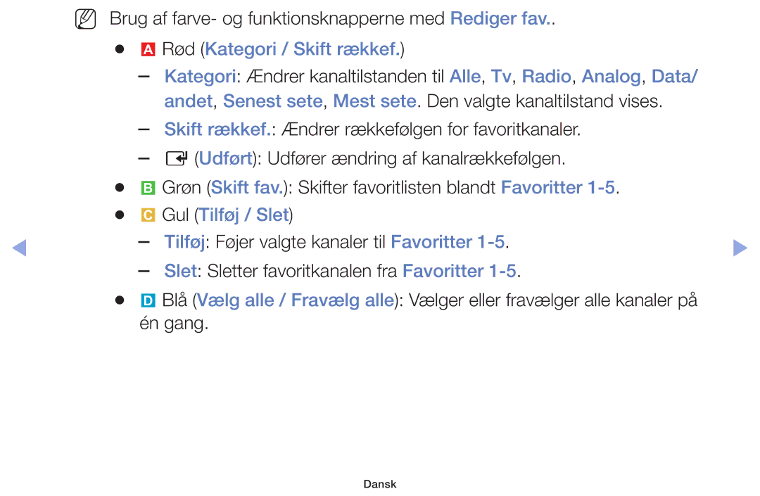 Samsung UE32F4005AWXXE, UE42F5005AKXXE, UE46F5005AKXXE, UE32F5005AKXXE manual Rød Kategori / Skift rækkef, Gul Tilføj / Slet 