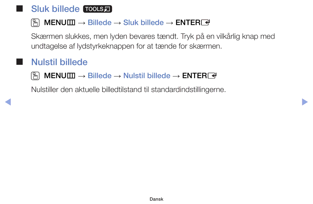 Samsung UE50F5005AKXXE, UE42F5005AKXXE manual Sluk billede t, Nulstil billede, OO MENUm → Billede → Sluk billede → Entere 