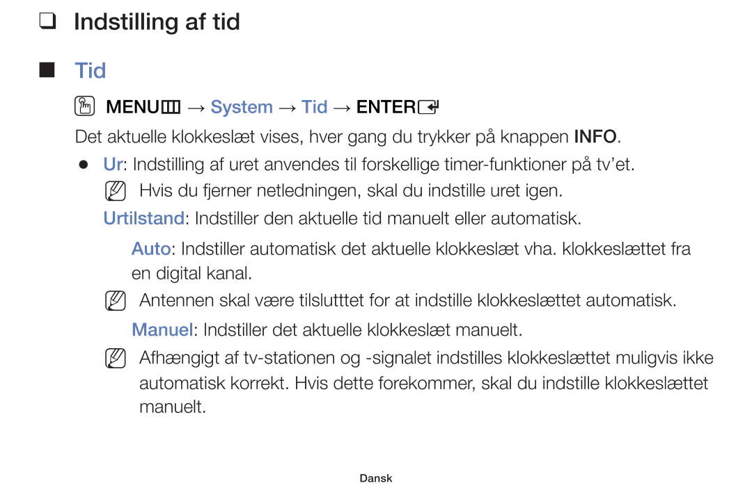 Samsung UE40F5005AKXXE, UE42F5005AKXXE, UE32F4005AWXXE, UE46F5005AKXXE, UE32F5005AKXXE, UE50F5005AKXXE Indstilling af tid, Tid 