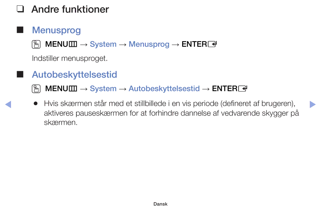 Samsung UE46F5005AKXXE, UE42F5005AKXXE, UE32F4005AWXXE manual Autobeskyttelsestid, OO MENUm → System → Menusprog → Entere 