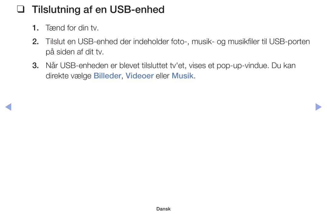 Samsung UE32F4005AWXXE, UE42F5005AKXXE, UE46F5005AKXXE, UE32F5005AKXXE, UE40F5005AKXXE manual Tilslutning af en USB-enhed 