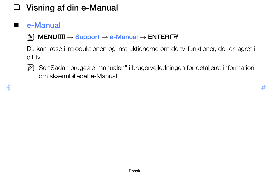 Samsung UE50F5005AKXXE, UE42F5005AKXXE, UE32F4005AWXXE manual Visning af din e-Manual, OO MENUm → Support → e-Manual → Entere 