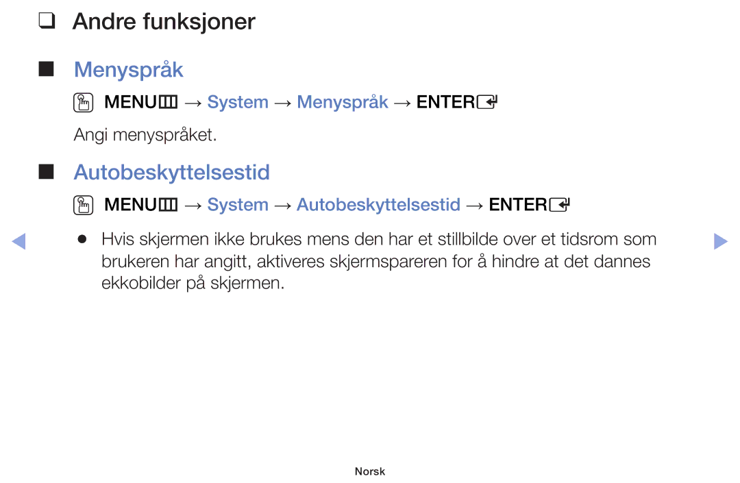 Samsung UE46F5005AKXXE, UE42F5005AKXXE, UE32F4005AWXXE manual Autobeskyttelsestid, OO MENUm → System → Menyspråk → Entere 