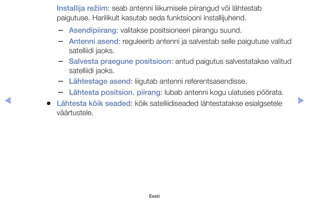 Samsung UE42F5070SSXZG, UE42F5000AWXZG, UE42F5000AWXBT, UE32F5000AWXBT Asendipiirang valitakse positsioneeri piirangu suund 