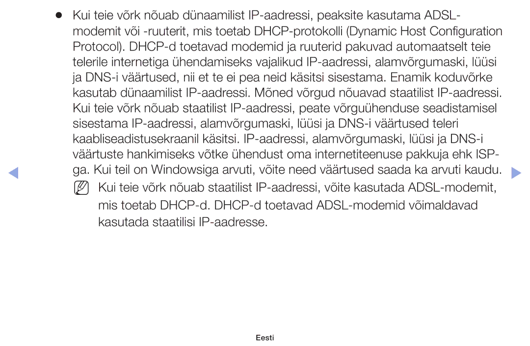 Samsung UE42F5000AWXBT, UE42F5070SSXZG, UE42F5000AWXZG manual Mis toetab DHCP-d. DHCP-d toetavad ADSL-modemid võimaldavad 