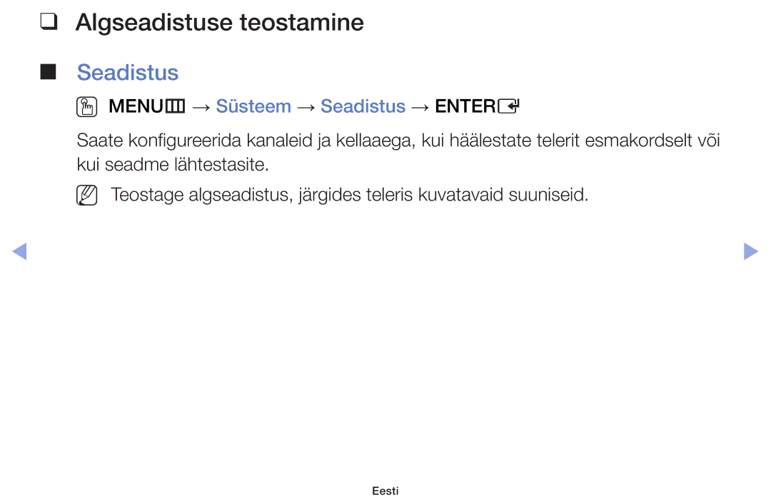 Samsung UE42F5000AWXZG, UE42F5070SSXZG manual Algseadistuse teostamine, OO MENUm → Süsteem → Seadistus → Entere 