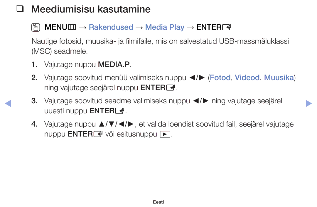 Samsung UE39F5000AWXBT, UE42F5070SSXZG, UE42F5000AWXZG Meediumisisu kasutamine, OO MENUm → Rakendused → Media Play → Entere 