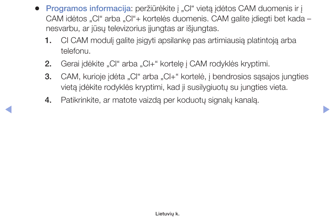 Samsung UE42F5000AWXZG, UE42F5070SSXZG, UE42F5000AWXBT manual Patikrinkite, ar matote vaizdą per koduotų signalų kanalą 