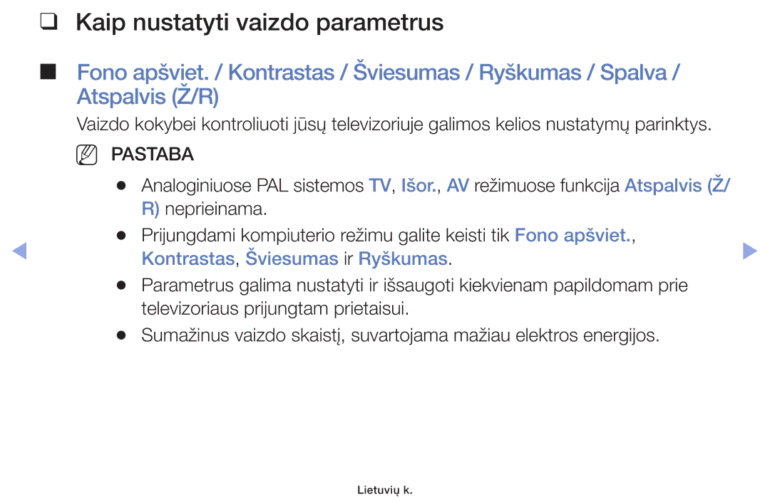 Samsung UE32F5000AWXBT, UE42F5070SSXZG, UE42F5000AWXZG Kaip nustatyti vaizdo parametrus, Kontrastas, Šviesumas ir Ryškumas 