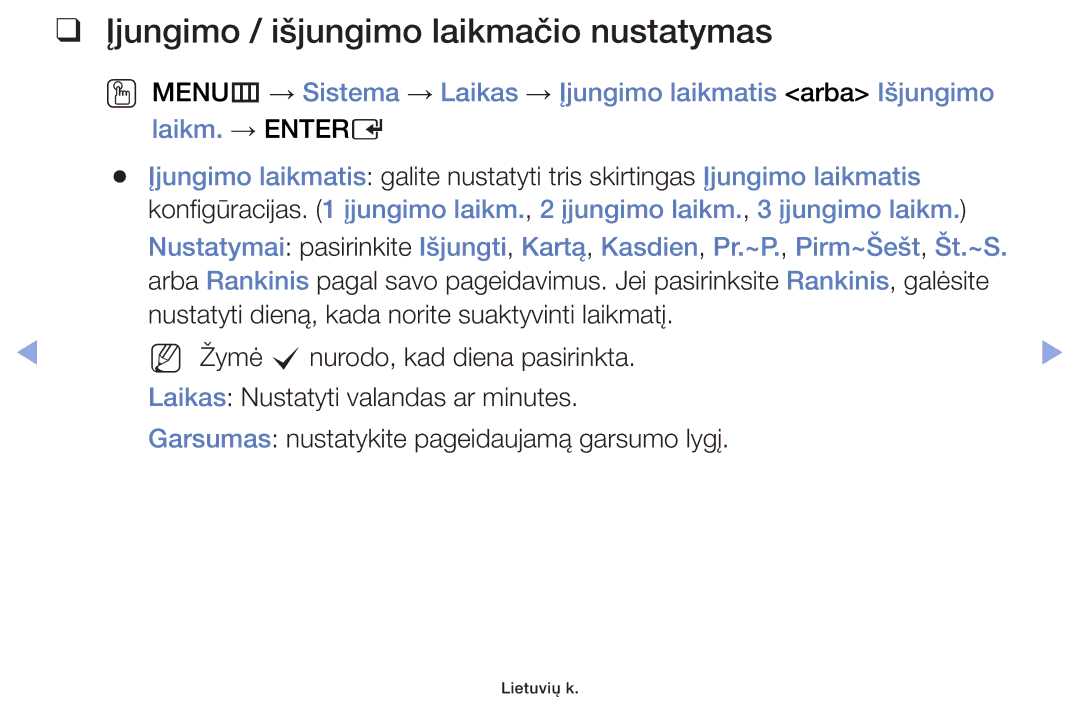 Samsung UE40F5000AWXBT, UE42F5070SSXZG, UE42F5000AWXZG, UE42F5000AWXBT manual Įjungimo / išjungimo laikmačio nustatymas 