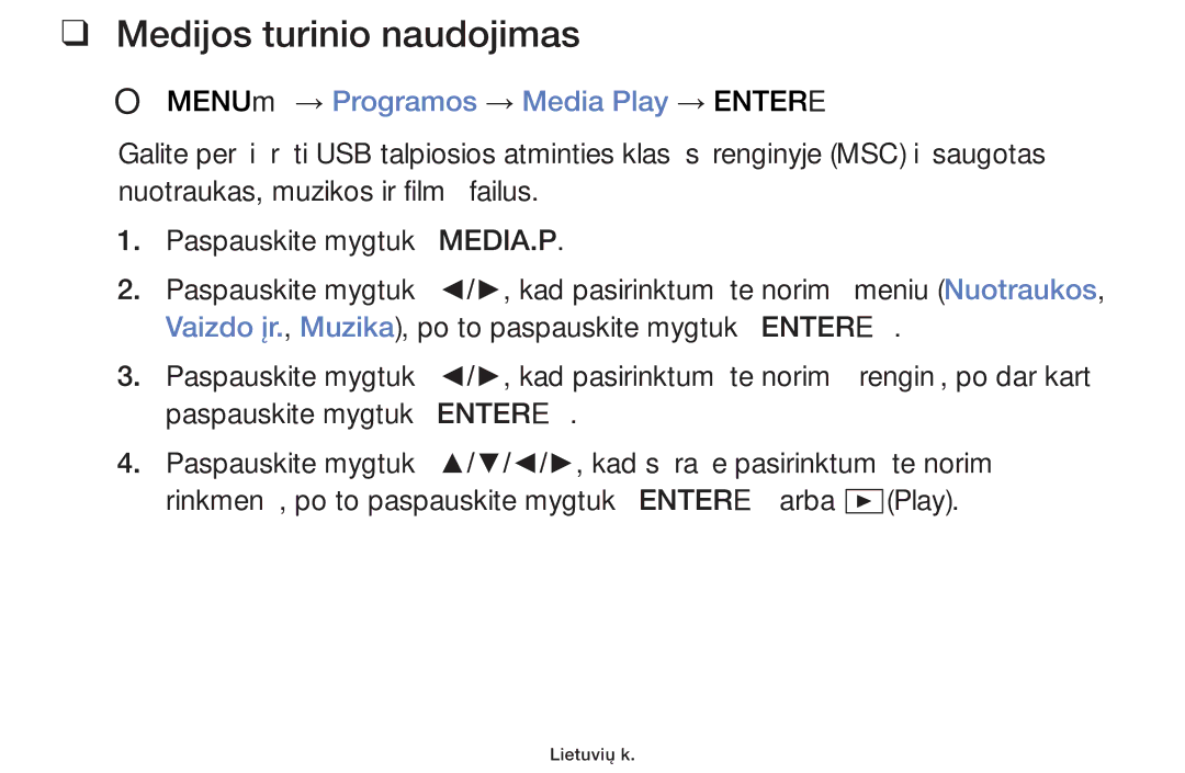 Samsung UE39F5000AWXBT, UE42F5070SSXZG manual Medijos turinio naudojimas, OO MENUm → Programos → Media Play → Entere 