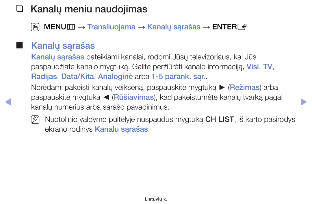 Samsung UE42F5070SSXZG, UE42F5000AWXZG Kanalų meniu naudojimas, OO MENUm → Transliuojama → Kanalų sąrašas → Entere 