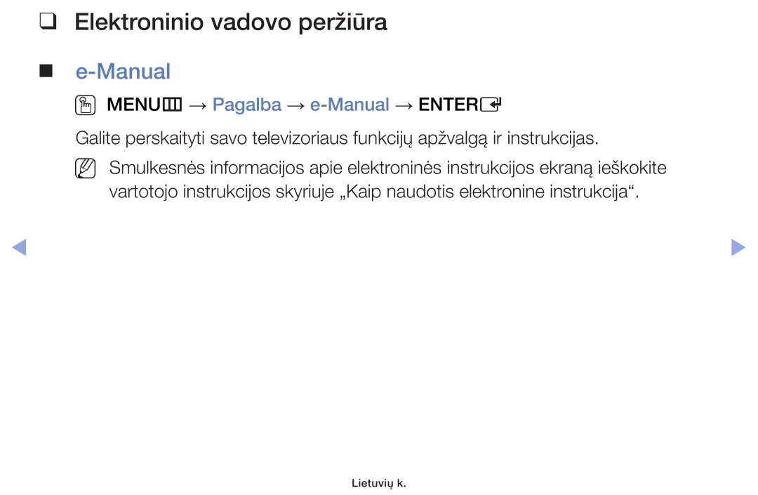 Samsung UE42F5000AWXZG, UE42F5070SSXZG manual Elektroninio vadovo peržiūra, OO MENUm → Pagalba → e-Manual → Entere 