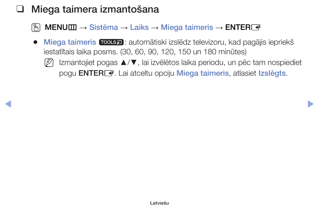 Samsung UE32F6400AKXXH, UE42F5070SSXZG Miega taimera izmantošana, OO MENUm → Sistēma → Laiks → Miega taimeris → Entere 