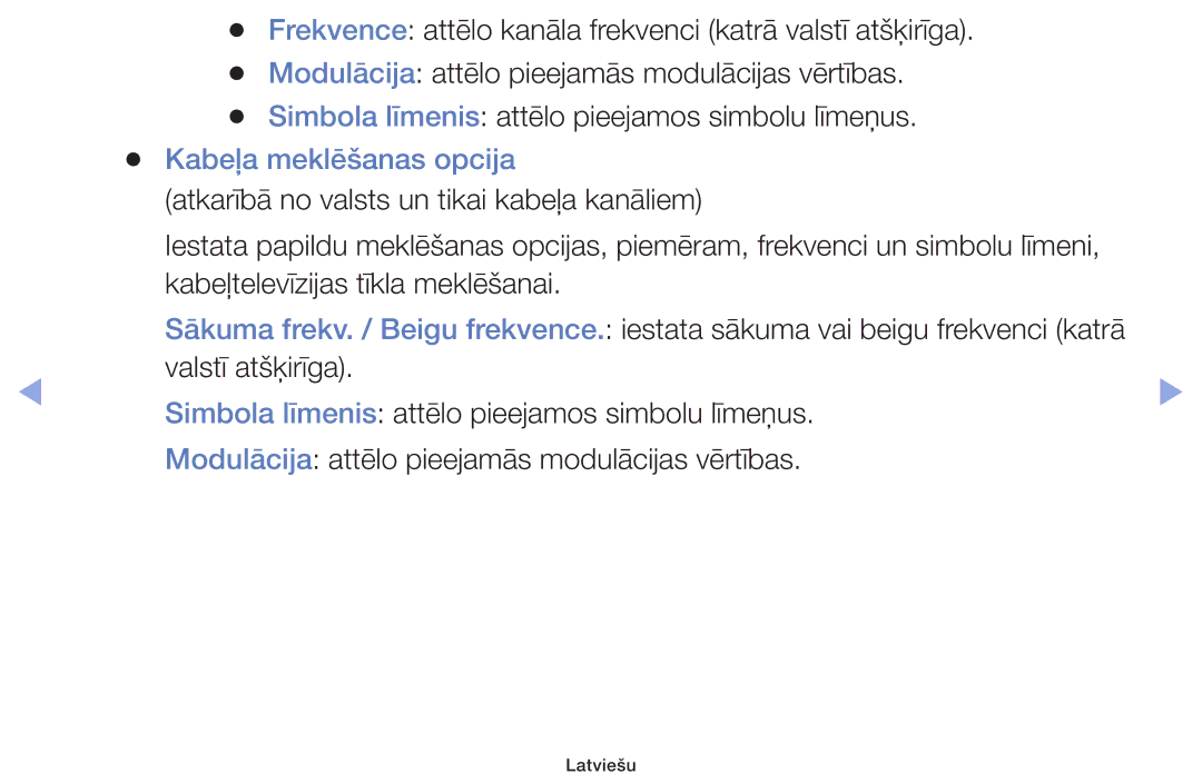 Samsung UE39F5000AWXBT, UE42F5070SSXZG, UE42F5000AWXZG, UE42F5000AWXBT, UE32F5000AWXBT manual Kabeļa meklēšanas opcija 