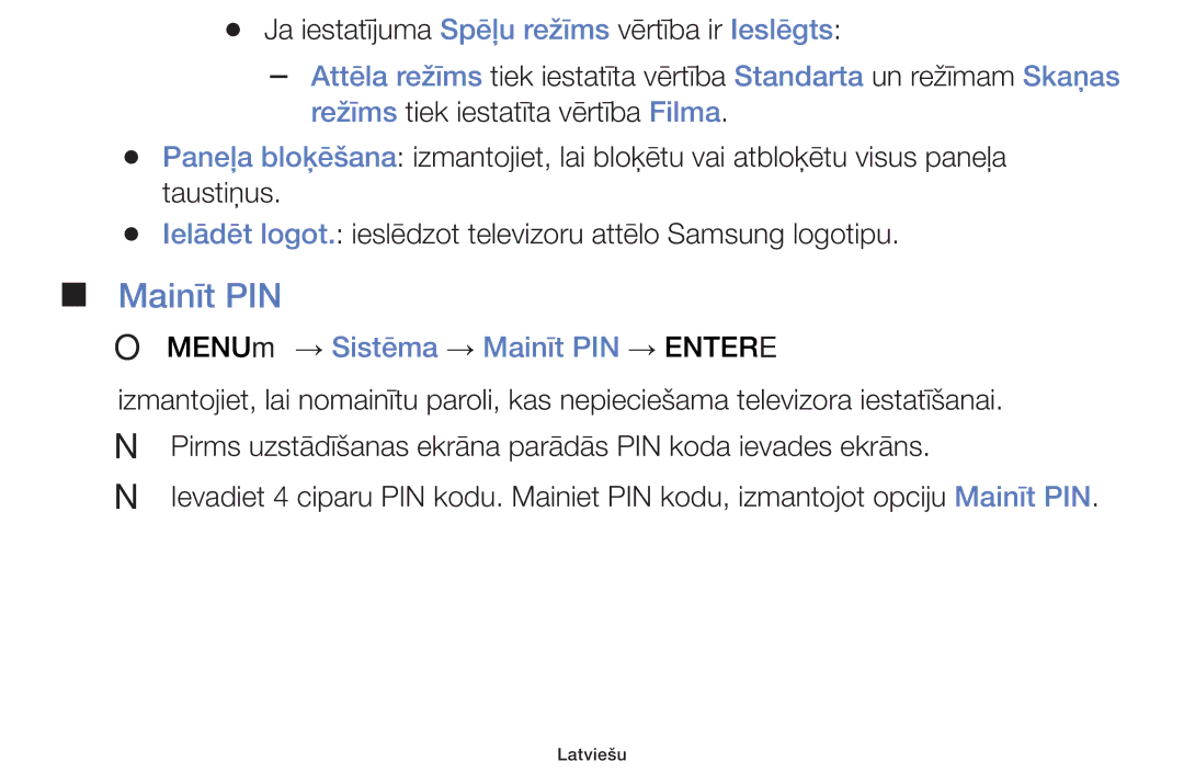 Samsung UE32F4000AWXBT, UE42F5070SSXZG, UE42F5000AWXZG, UE42F5000AWXBT manual OO MENUm → Sistēma → Mainīt PIN → Entere 