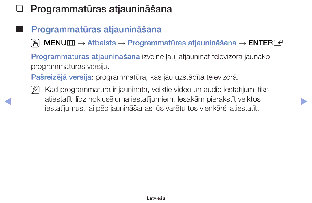 Samsung UE32F6400AKXXH, UE42F5070SSXZG, UE42F5000AWXZG manual OO MENUm → Atbalsts → Programmatūras atjaunināšana → Entere 