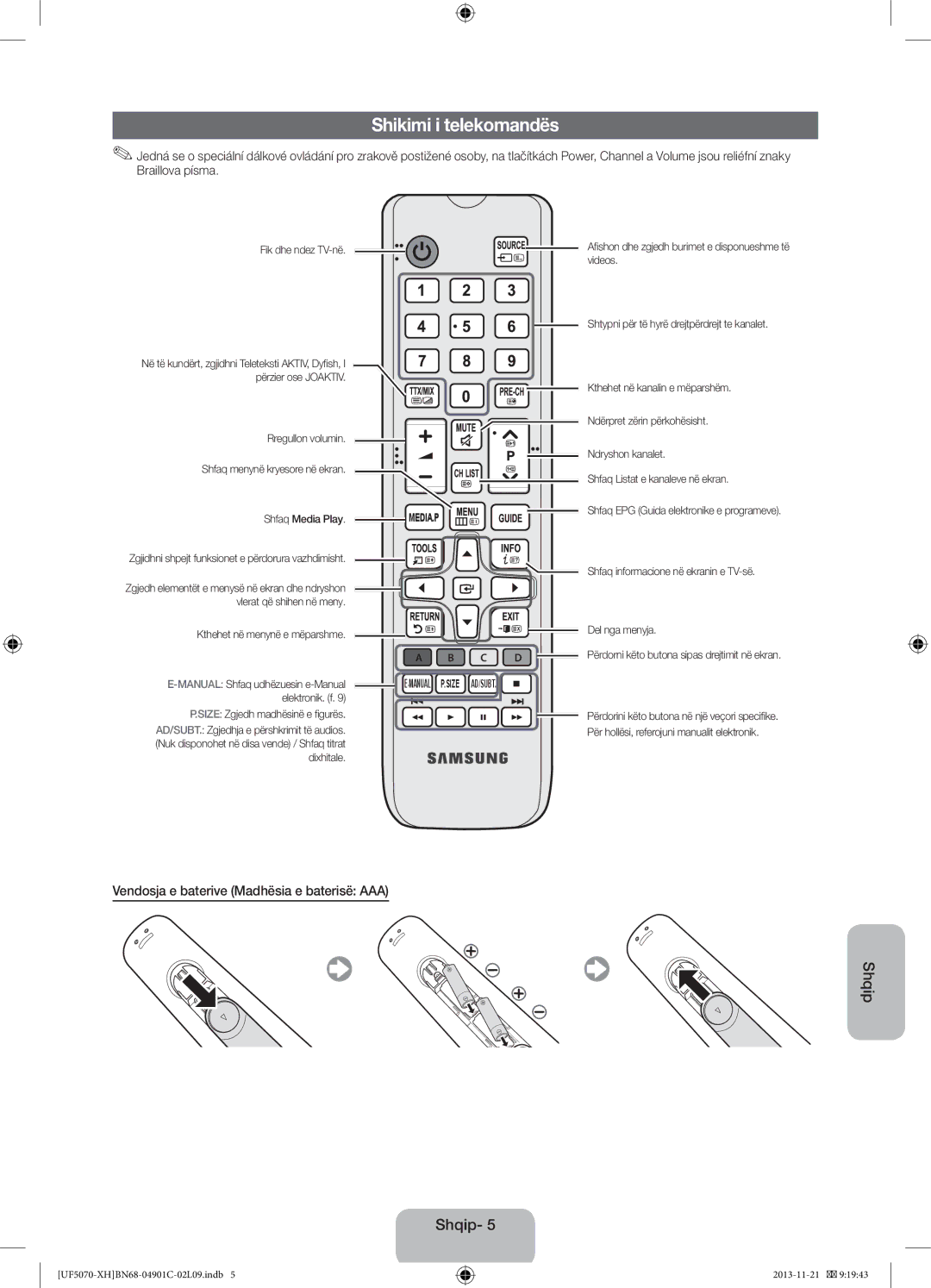 Samsung UE42F5070SSXXH, UE42F5070SSXZG manual Shikimi i telekomandës, Vendosja e baterive Madhësia e baterisë AAA 