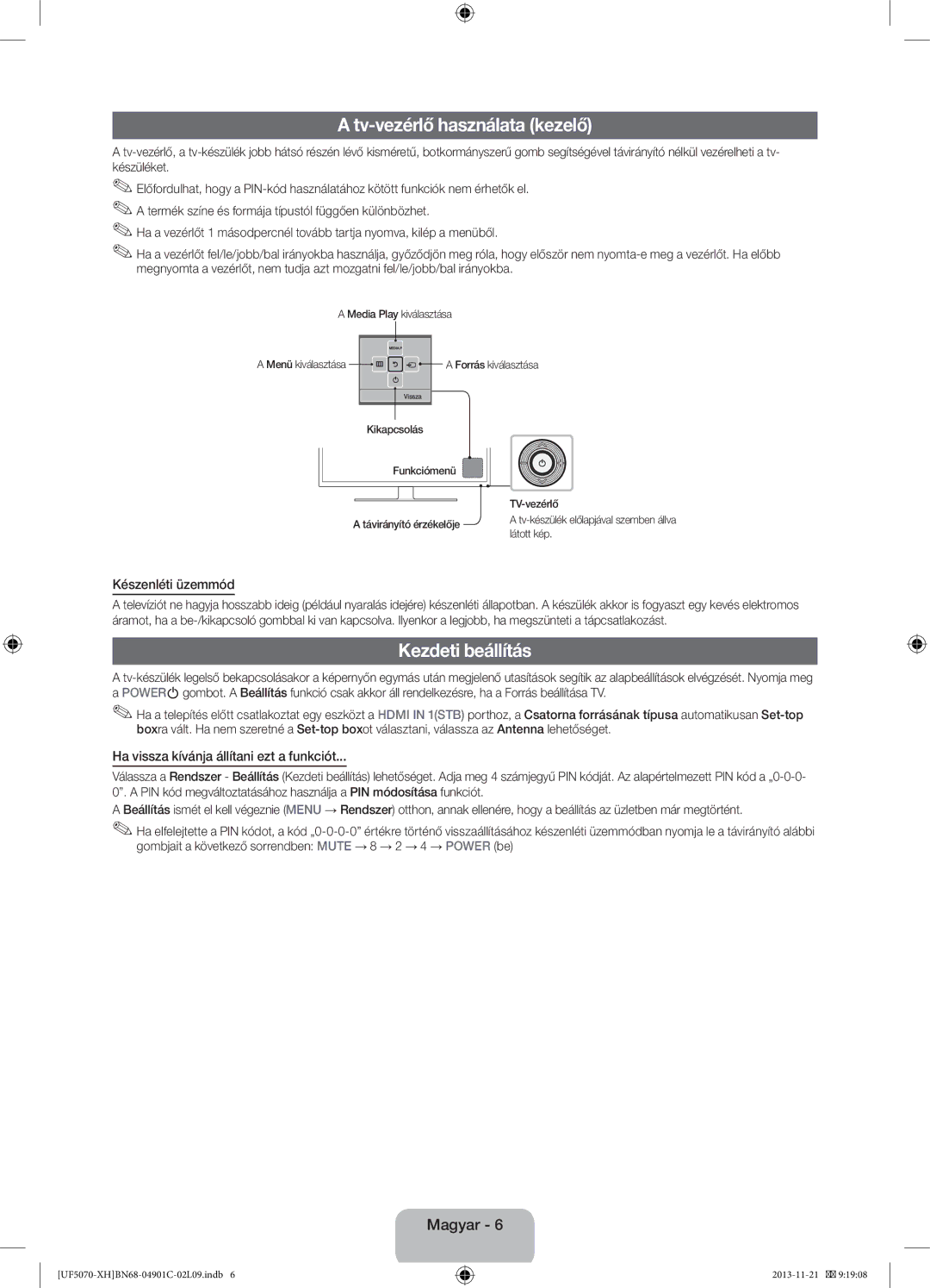 Samsung UE42F5070SSXZG, UE42F5070SSXXH manual Tv-vezérlő használata kezelő, Kezdeti beállítás, Készenléti üzemmód 