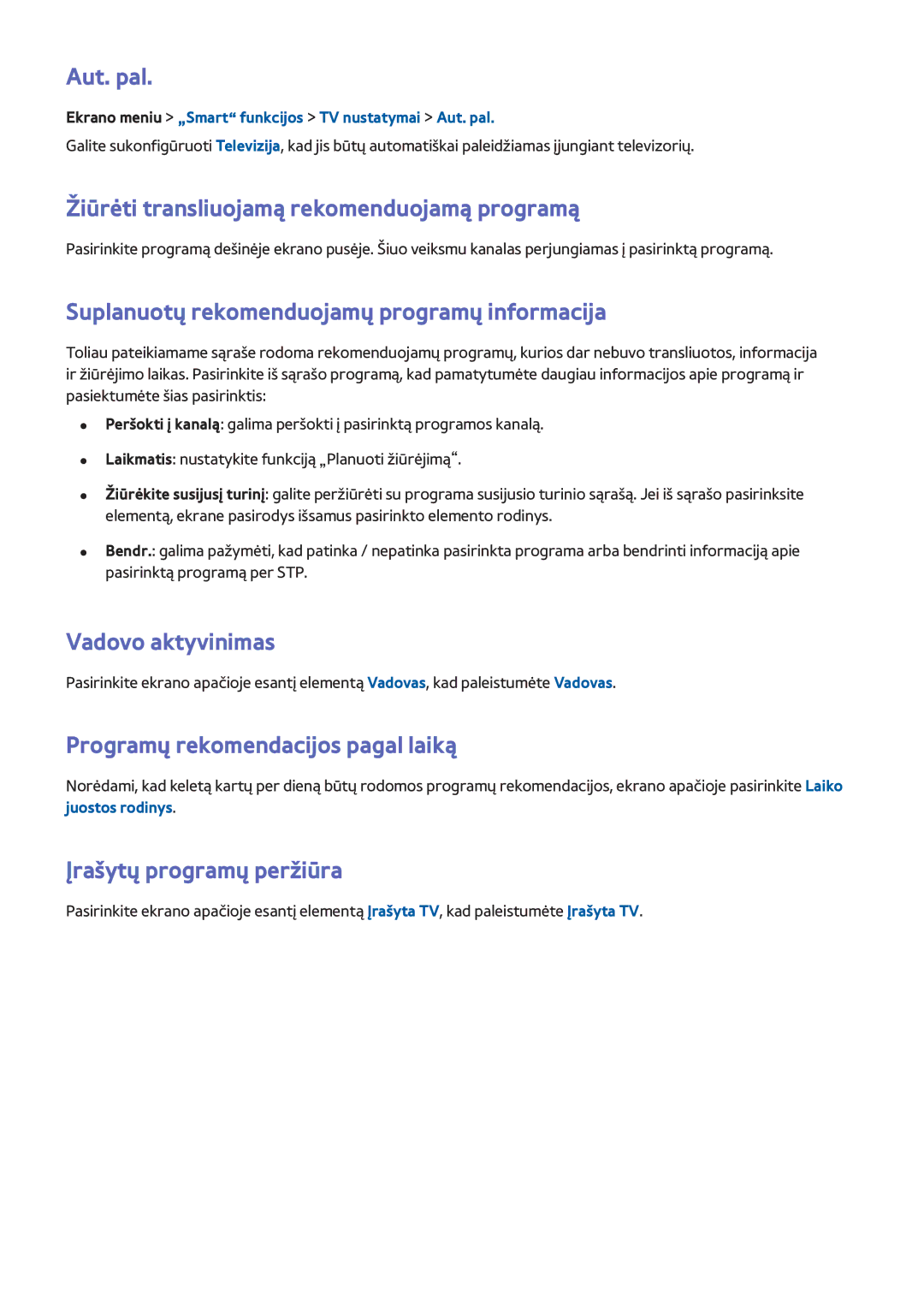 Samsung UE50F6770SSXZG, UE42F5570SSXZG manual Aut. pal, Žiūrėti transliuojamą rekomenduojamą programą, Vadovo aktyvinimas 