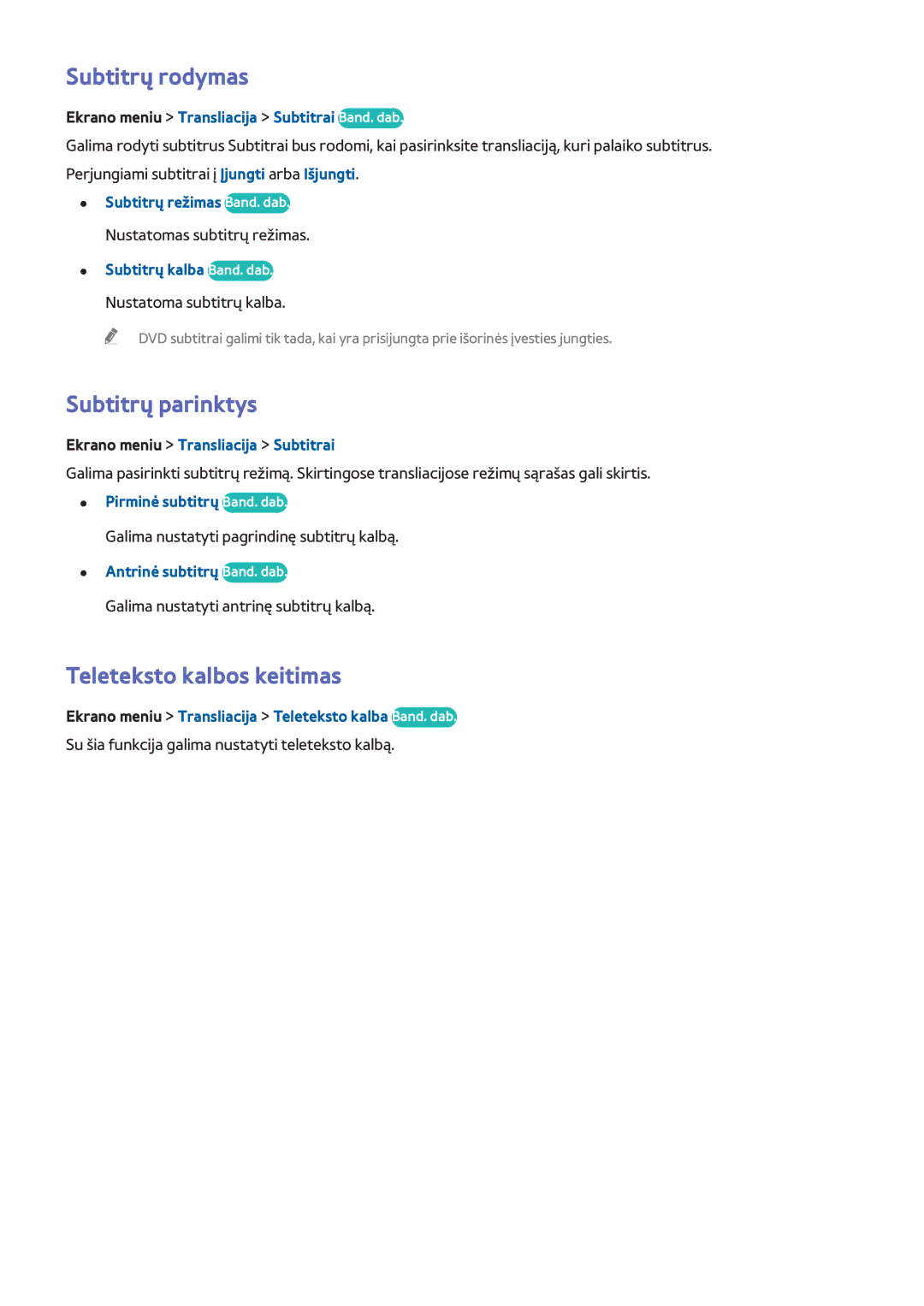 Samsung UE32F4510AWXXH, UE42F5570SSXZG, UE55F6500SSXZG Subtitrų rodymas, Subtitrų parinktys, Teleteksto kalbos keitimas 