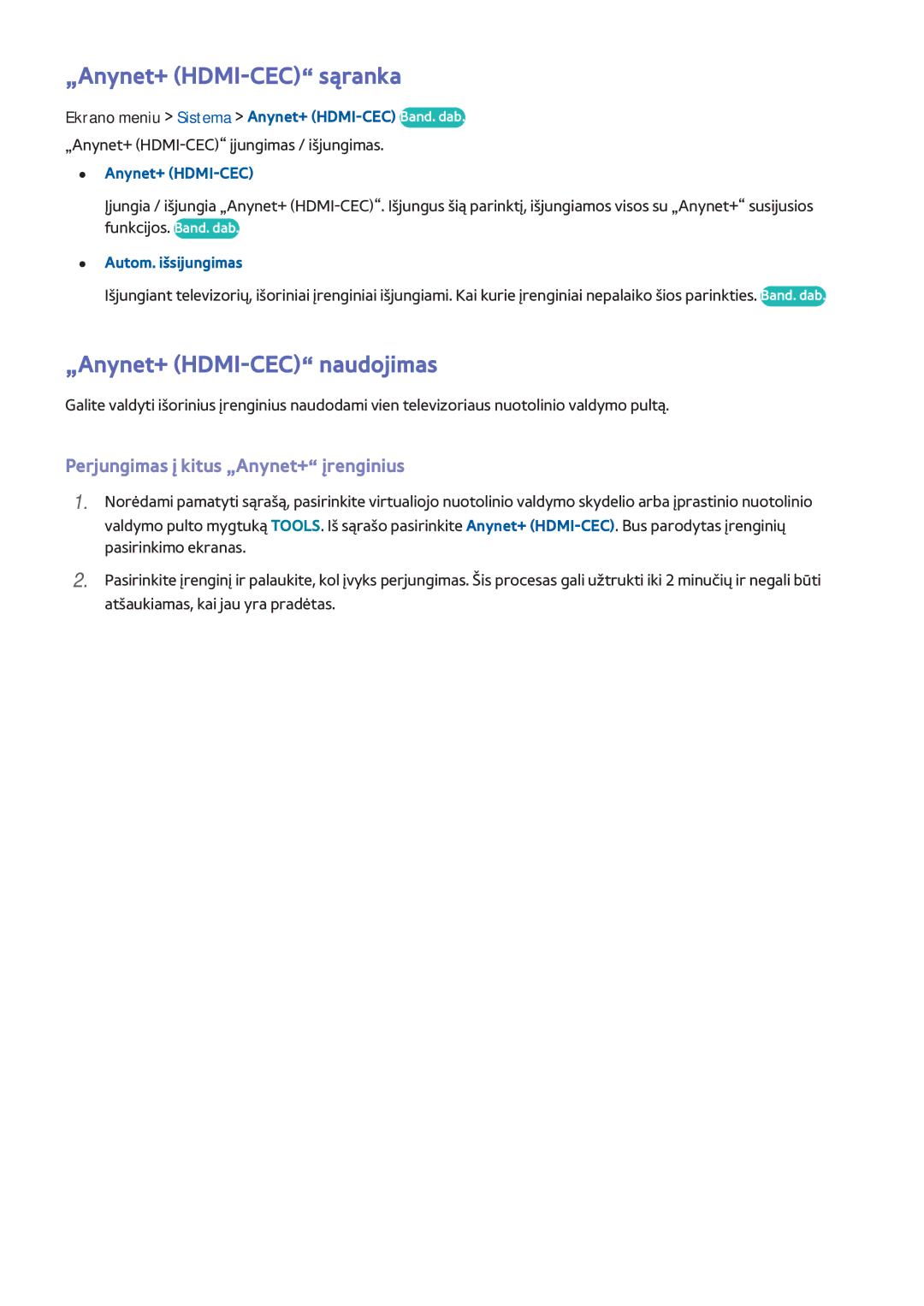 Samsung UE32F5500AWXXH „Anynet+ HDMI-CEC sąranka, „Anynet+ HDMI-CEC naudojimas, Perjungimas į kitus „Anynet+ įrenginius 