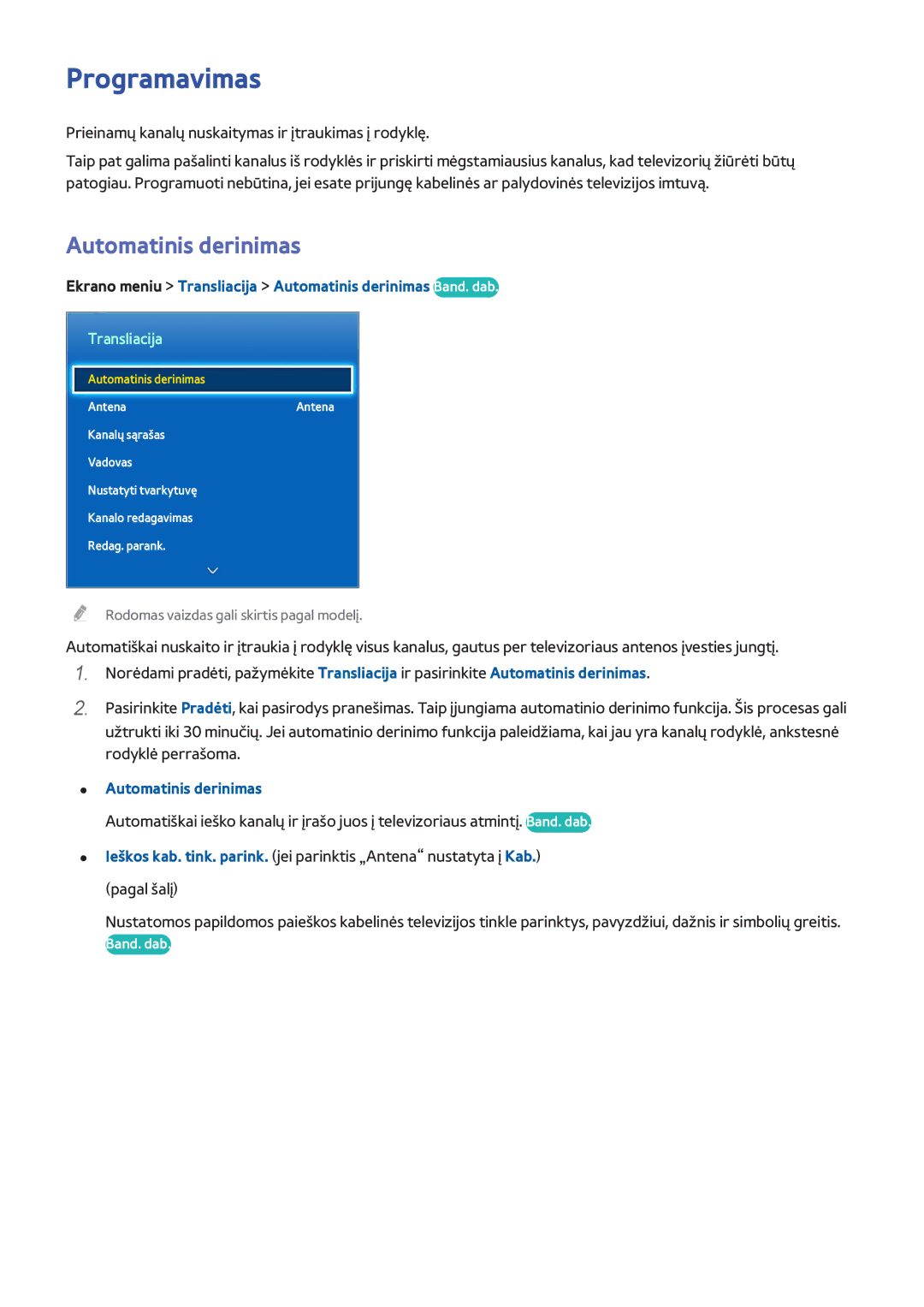 Samsung UE40F6400AKXXH, UE42F5570SSXZG manual Programavimas, Ekrano meniu Transliacija Automatinis derinimas Band. dab 