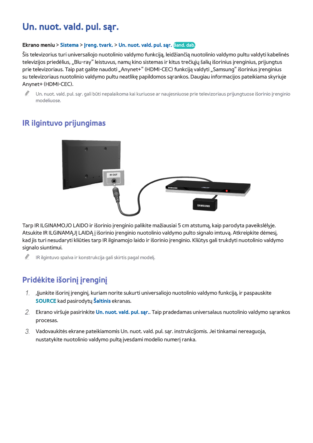 Samsung UE50F6650SBXXH, UE42F5570SSXZG manual Un. nuot. vald. pul. sąr, IR ilgintuvo prijungimas, Pridėkite išorinį įrenginį 