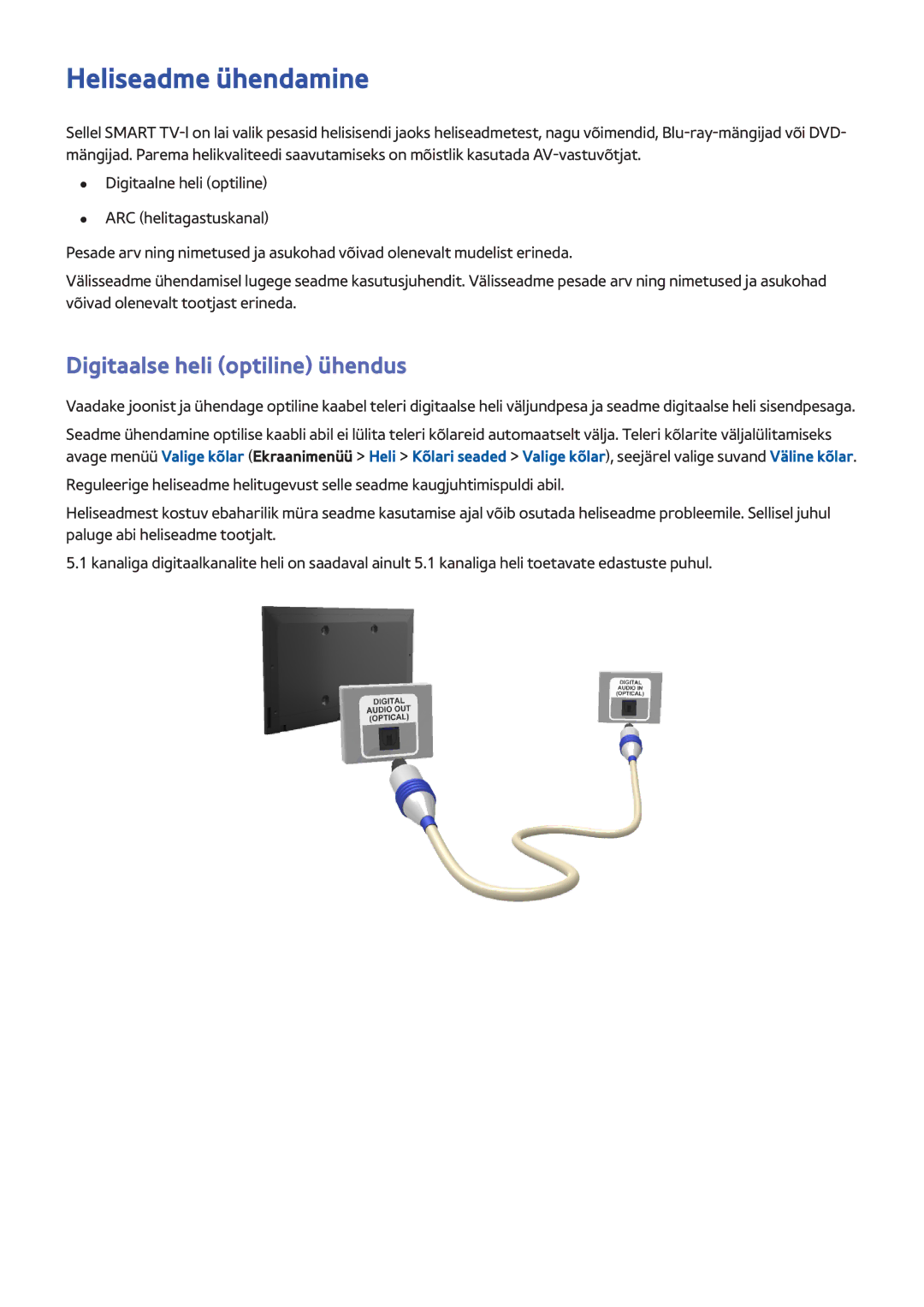 Samsung UE42F5370SSXZG, UE42F5570SSXZG, UE55F6500SSXZG manual Heliseadme ühendamine, Digitaalse heli optiline ühendus 