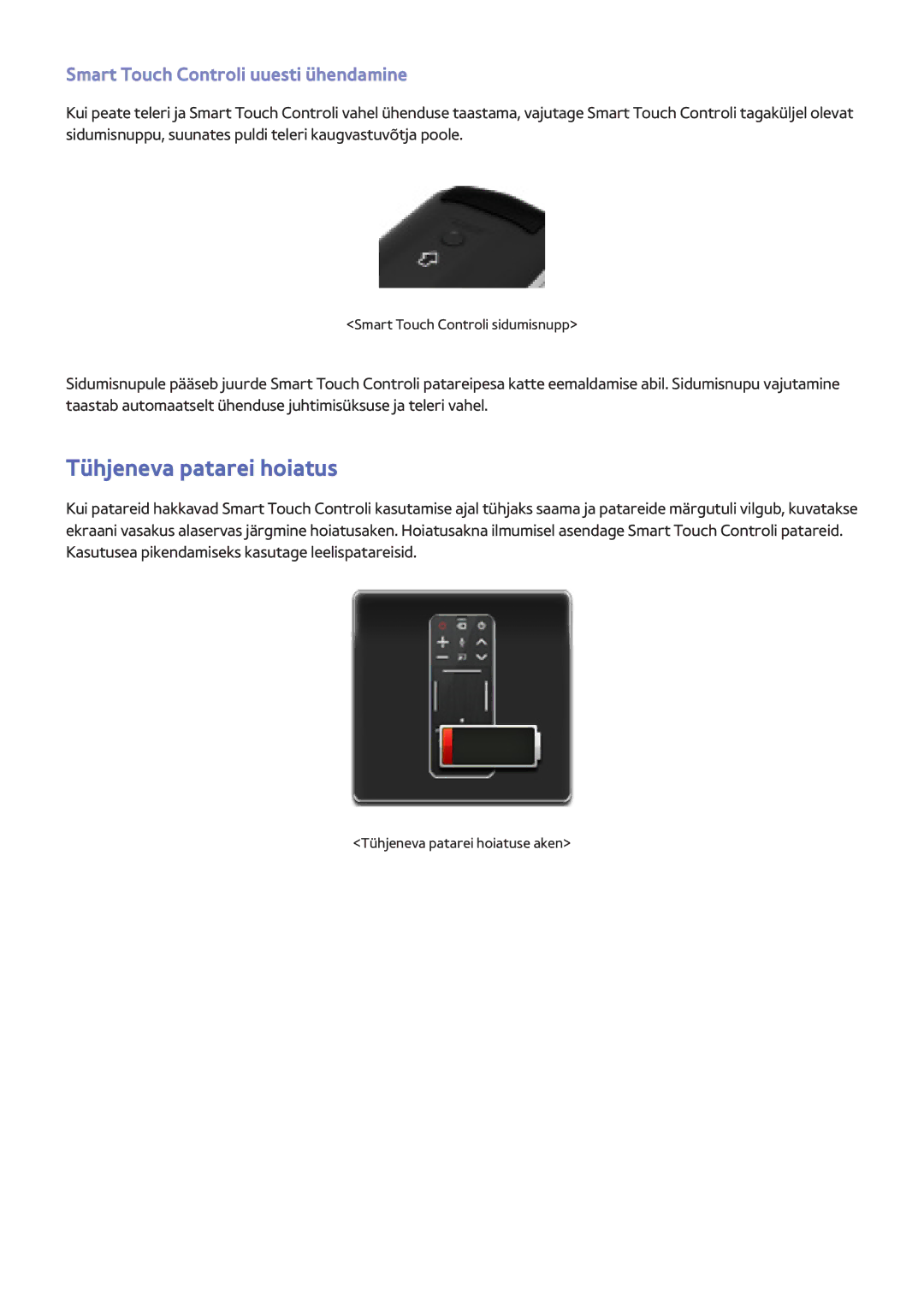 Samsung UE46F5700AWXXH, UE42F5570SSXZG, UE55F6500SSXZG Tühjeneva patarei hoiatus, Smart Touch Controli uuesti ühendamine 