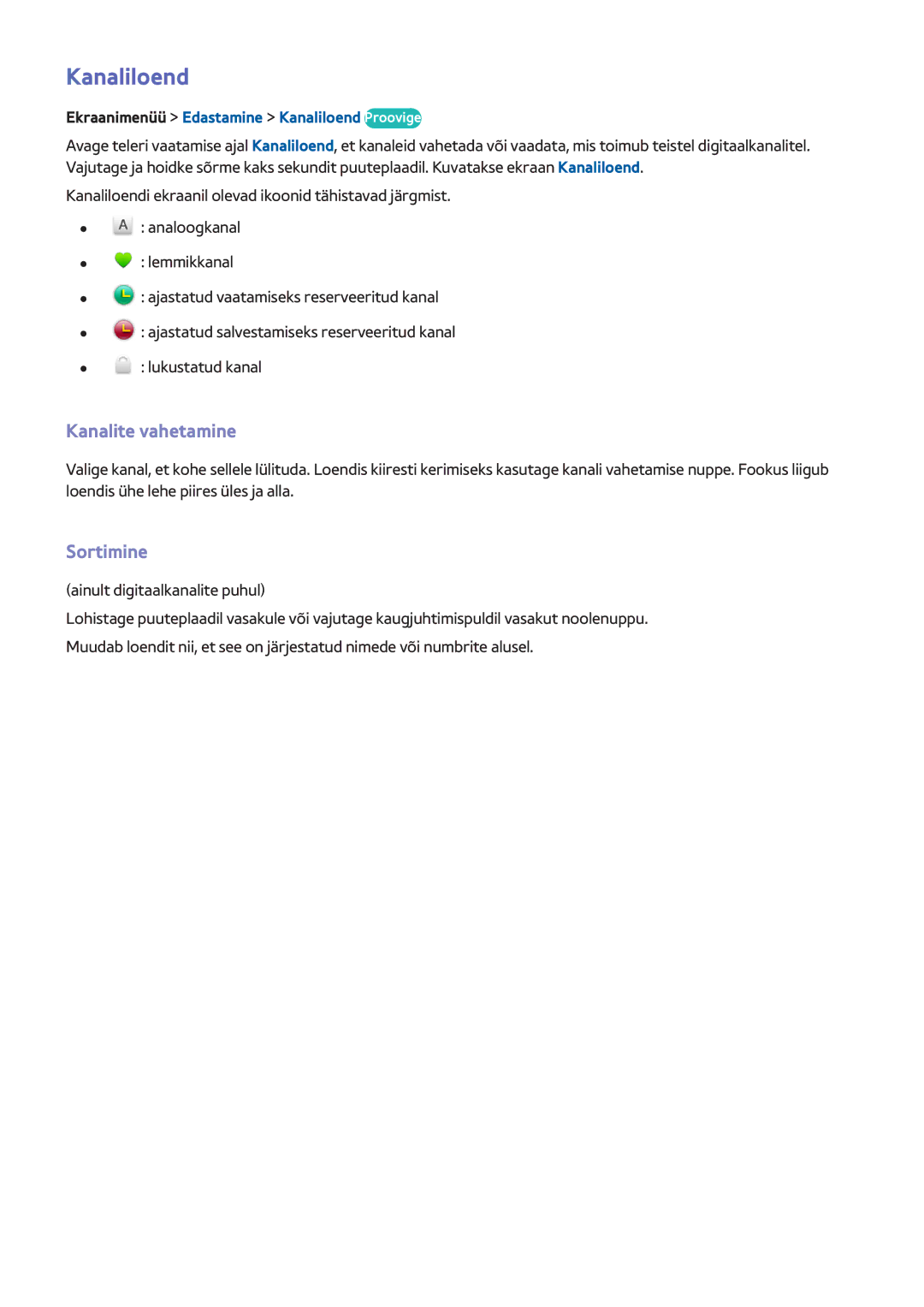 Samsung UE50F6500SBXXH, UE42F5570SSXZG, UE55F6500SSXZG manual Sortimine, Ekraanimenüü Edastamine Kanaliloend Proovige 