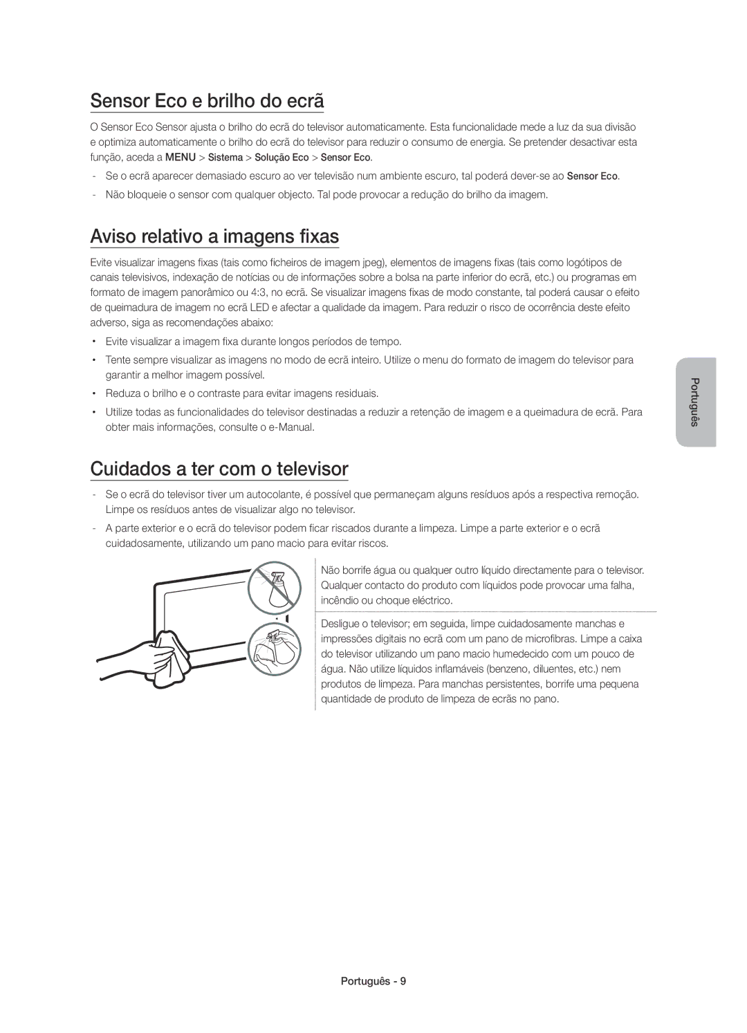 Samsung UE48J5500AKXXC manual Sensor Eco e brilho do ecrã, Aviso relativo a imagens fixas, Cuidados a ter com o televisor 