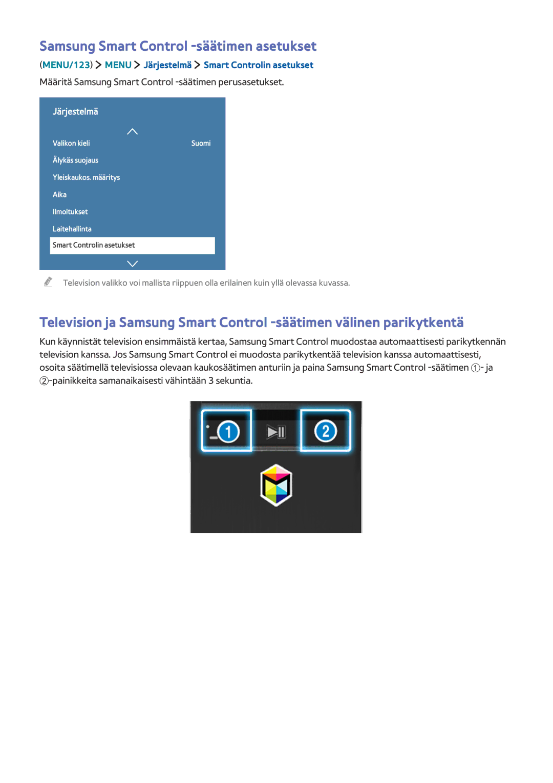 Samsung UE50J6275SUXXE Samsung Smart Control -säätimen asetukset, MENU/123 Menu Järjestelmä Smart Controlin asetukset 