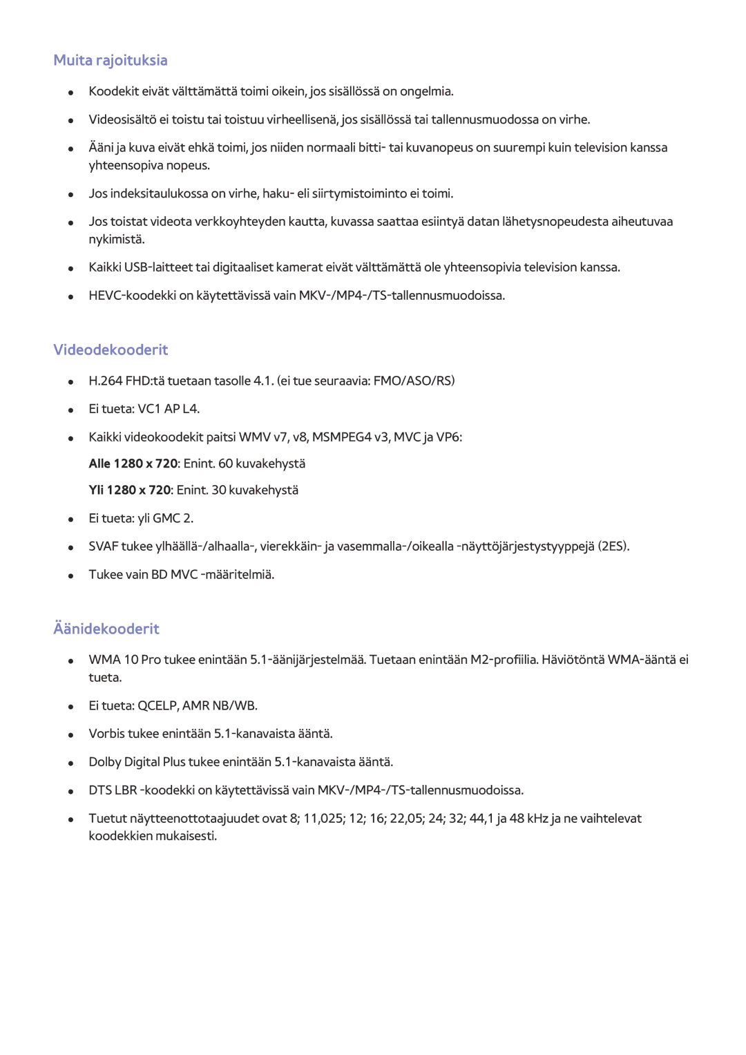 Samsung UE60J6275SUXXE, UE43J5505AKXXE, UE40J6275SUXXE, UE55J5505AKXXE Muita rajoituksia, Videodekooderit, Äänidekooderit 