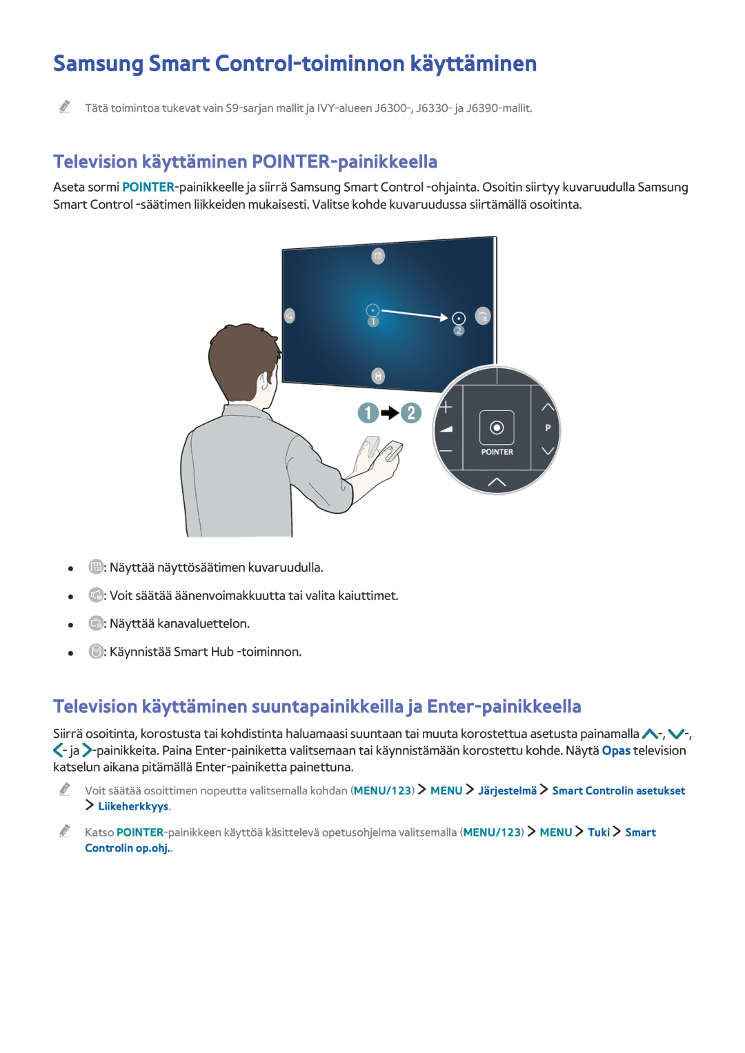 Samsung UE32J5505AKXXE, UE43J5505AKXXE, UE40J6275SUXXE manual Samsung Smart Control-toiminnon käyttäminen, Liikeherkkyys 