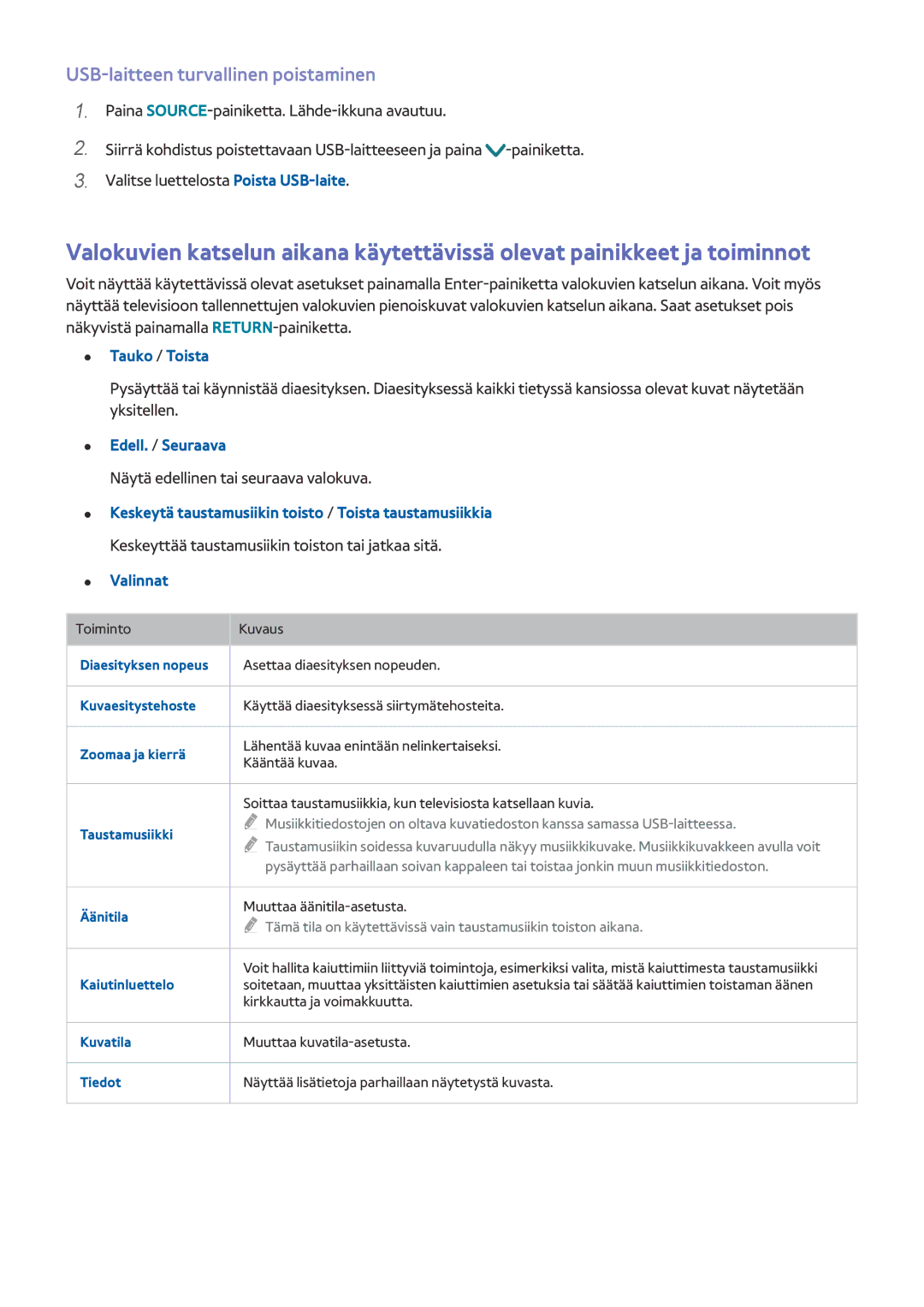 Samsung UE65J6295SUXXE, UE43J5505AKXXE, UE32S9AUXXE USB-laitteen turvallinen poistaminen, Tauko / Toista, Edell. / Seuraava 