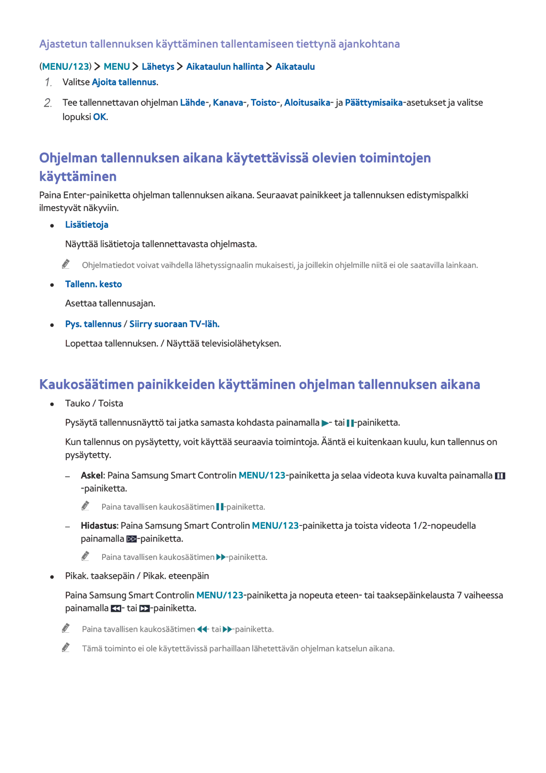 Samsung UE60J6285SUXXE, UE43J5505AKXXE, UE40J6275SUXXE Lisätietoja, Tallenn. kesto, Pys. tallennus / Siirry suoraan TV-läh 