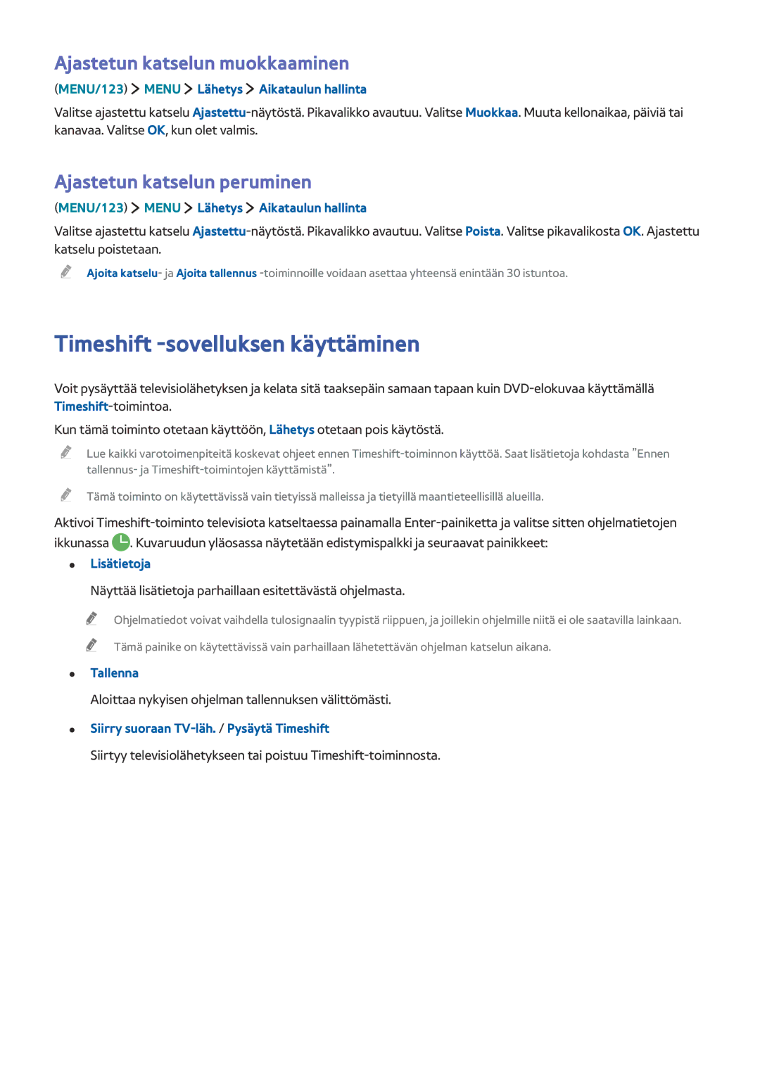 Samsung UE43J5505AKXXE Timeshift -sovelluksen käyttäminen, Ajastetun katselun muokkaaminen, Ajastetun katselun peruminen 