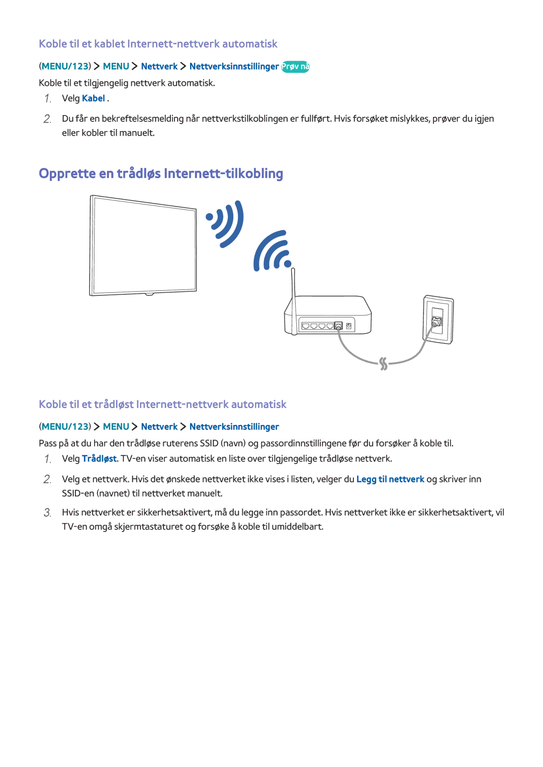 Samsung UE55J6285SUXXE manual Opprette en trådløs Internett-tilkobling, Koble til et kablet Internett-nettverk automatisk 