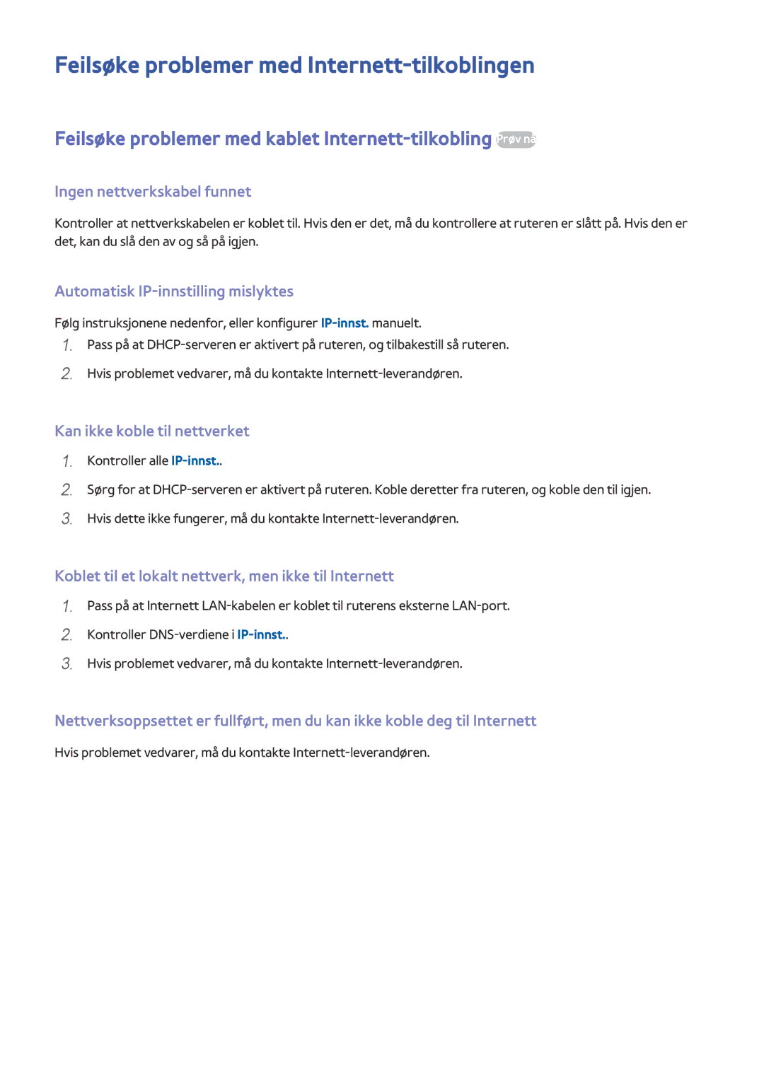 Samsung UE48J6275SUXXE, UE43J5505AKXXE, UE40J6275SUXXE, UE55J5505AKXXE manual Feilsøke problemer med Internett-tilkoblingen 