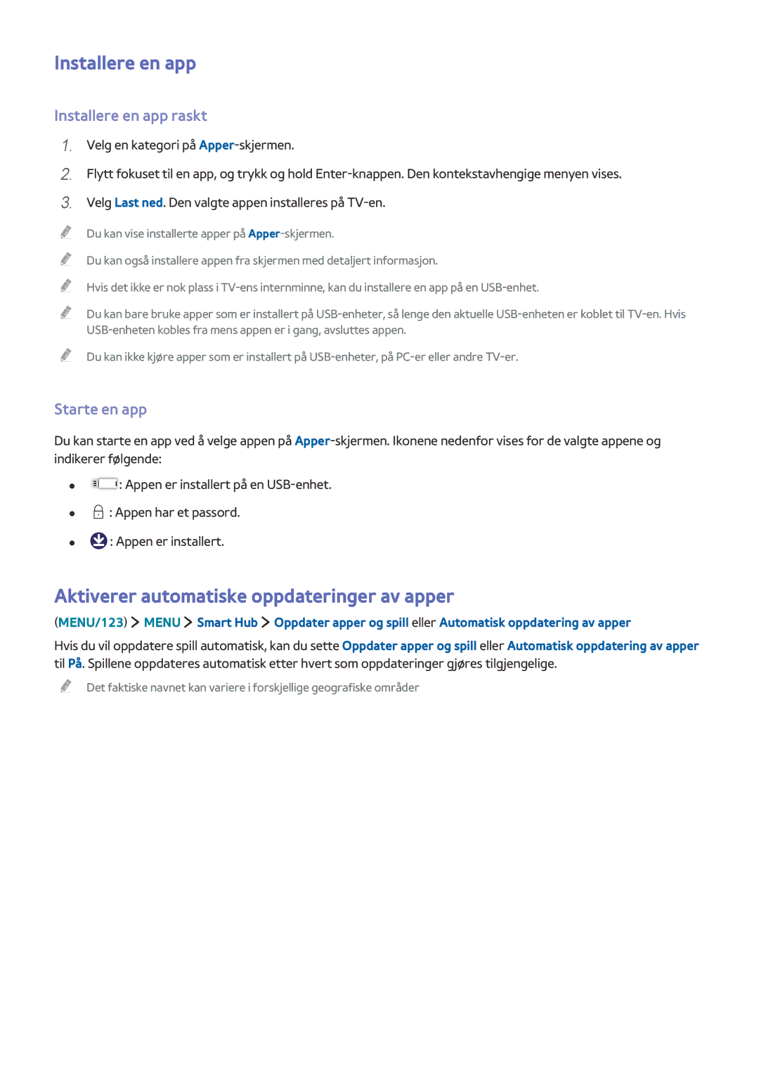 Samsung UE43J5505AKXXE manual Aktiverer automatiske oppdateringer av apper, Installere en app raskt, Starte en app 
