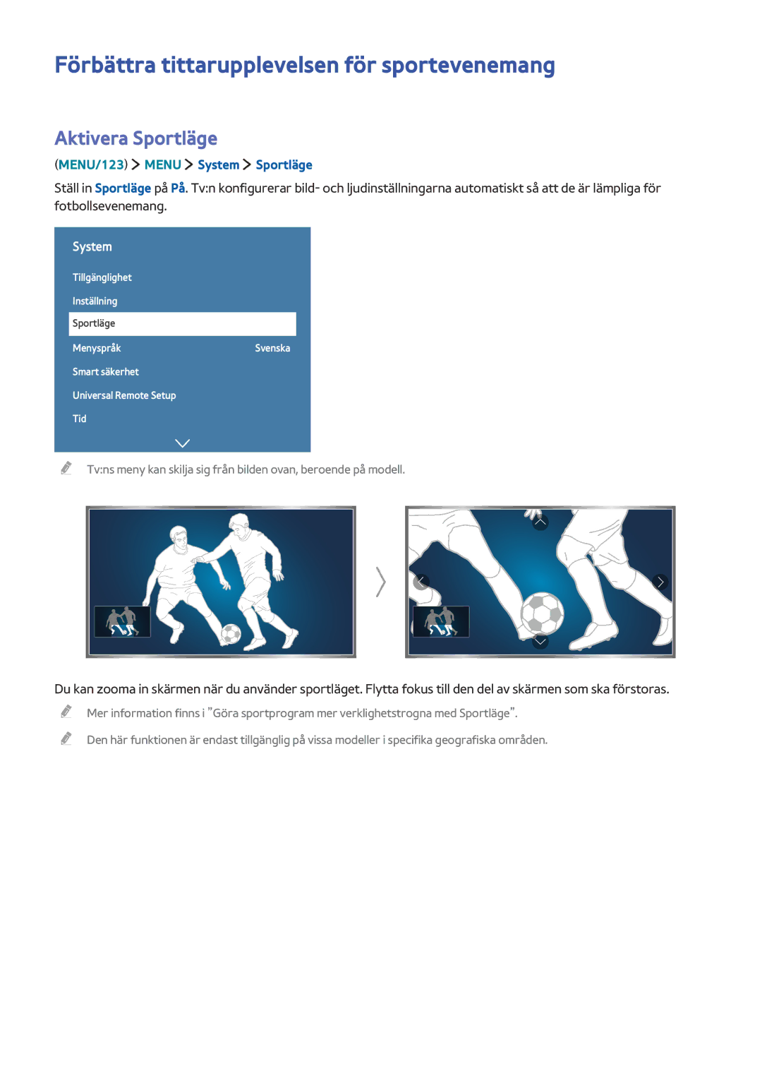 Samsung UE40J6375SUXXE Förbättra tittarupplevelsen för sportevenemang, Aktivera Sportläge, MENU/123 Menu System Sportläge 